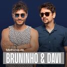 Bruninho e Davi - As Melhores