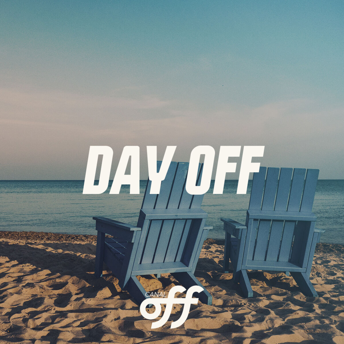 Cover of playlist Day OFF no Canal OFF