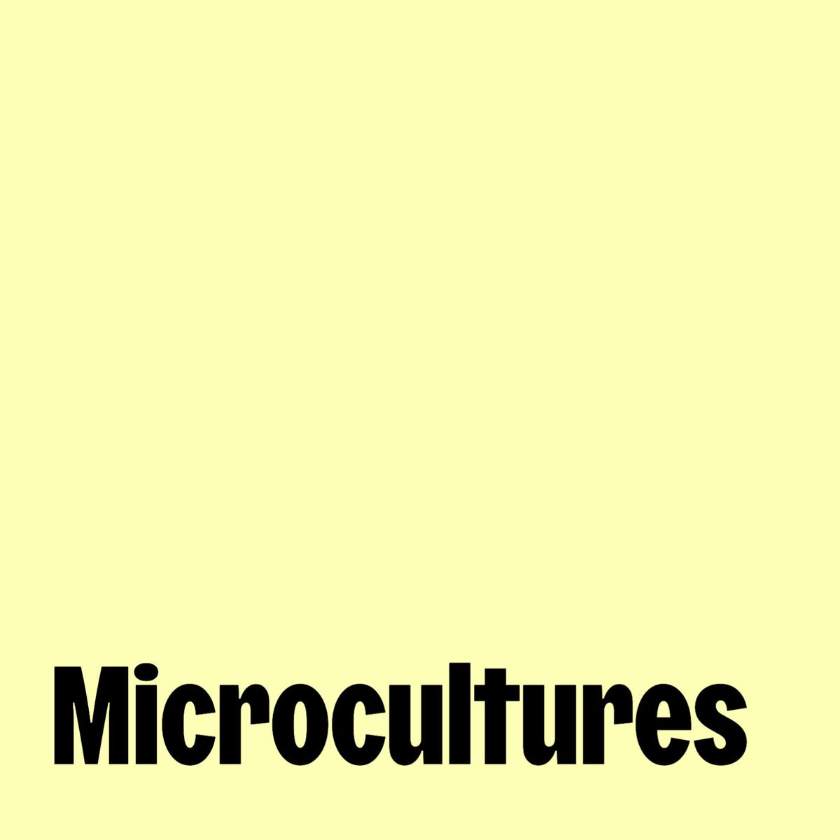Cover of playlist Microcultures