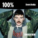 100% Dom Dolla