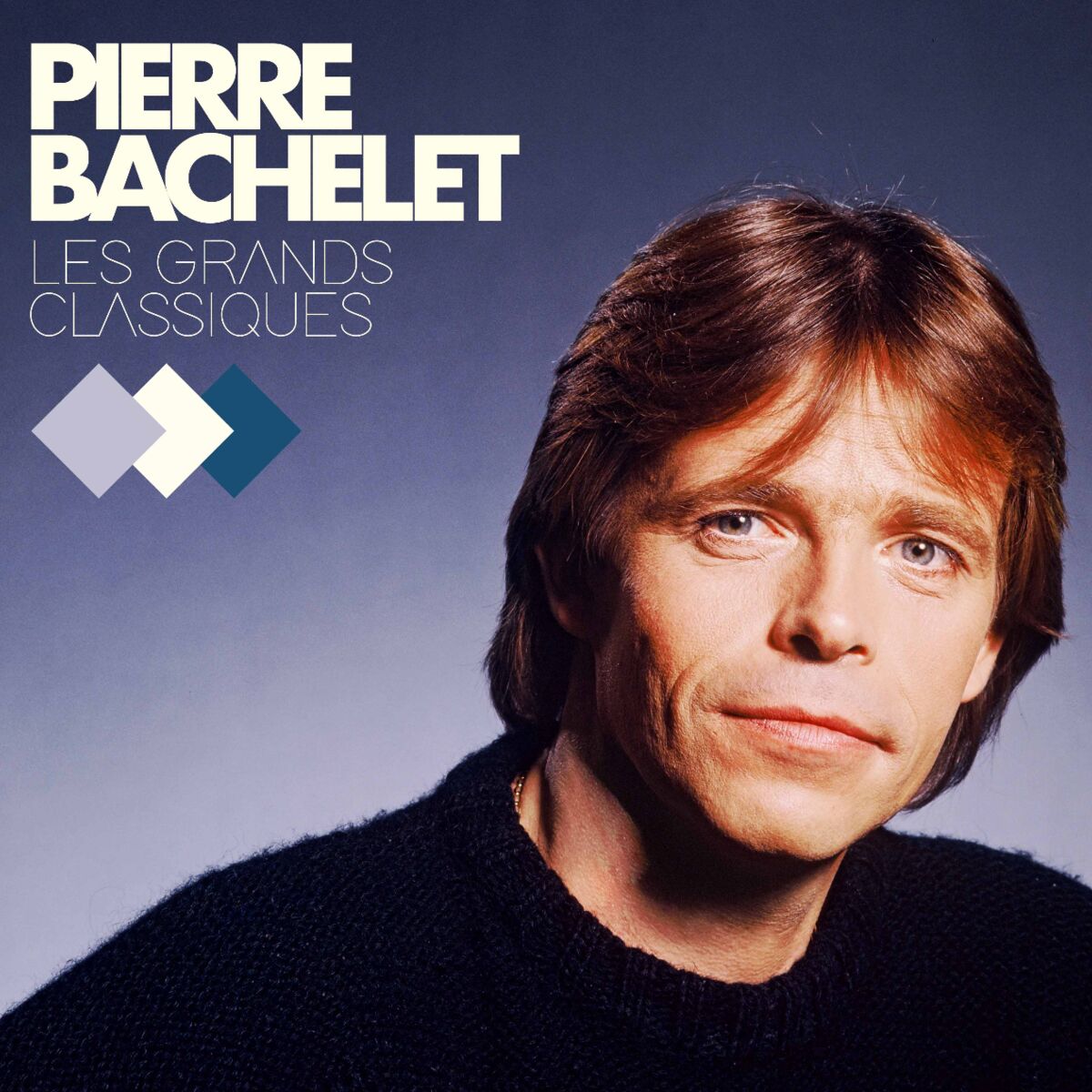 Cover of playlist Pierre Bachelet : Elle est d'ailleurs + Best of