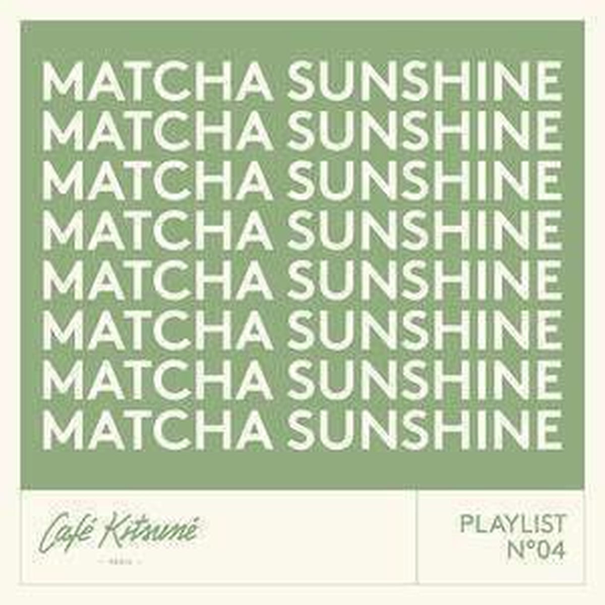 Cover of playlist Café Kitsuné : MATCHA SUNSHINE