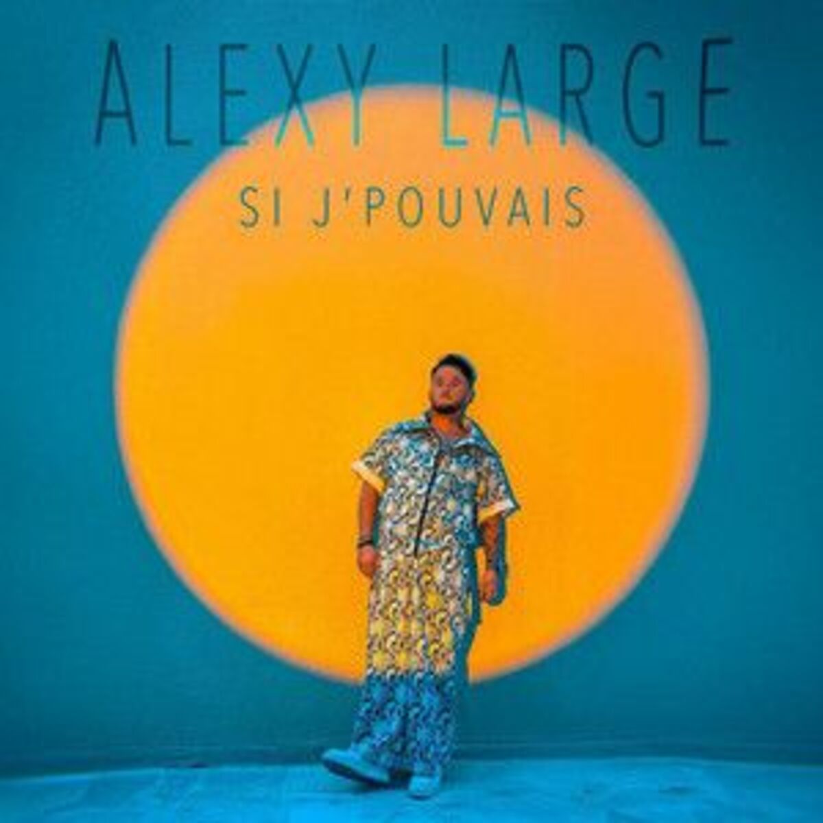 Cover of playlist Alexy Large - Si j'pouvais