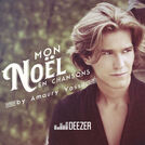 Mon Noël en chansons by Amaury Vassili