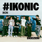 #iKONIC by iKON