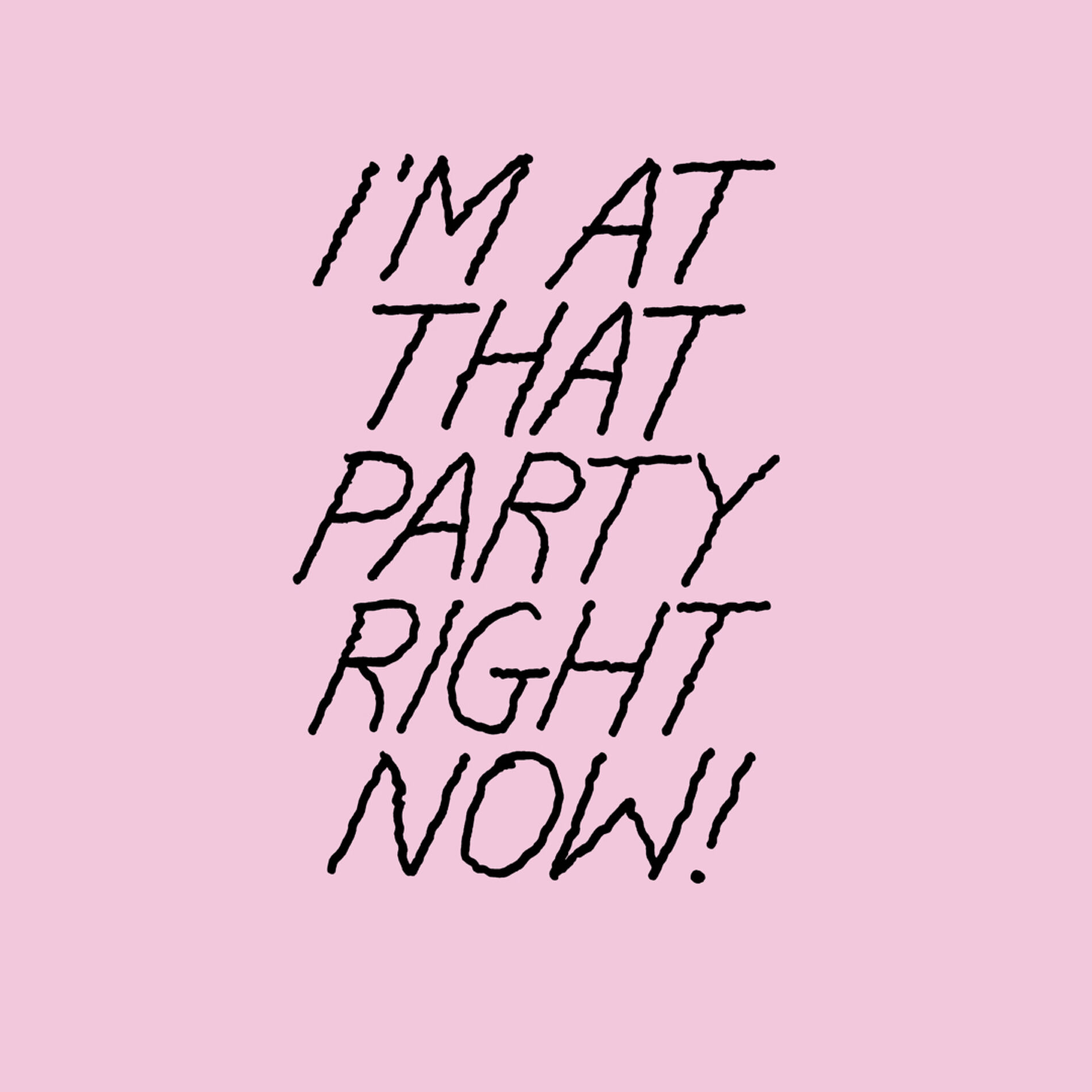 Cover of playlist I'm At That Party Right Now