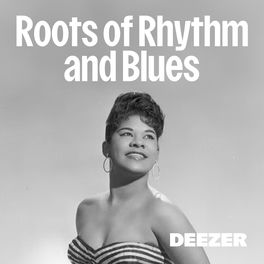Roots of Rhythm and Blues