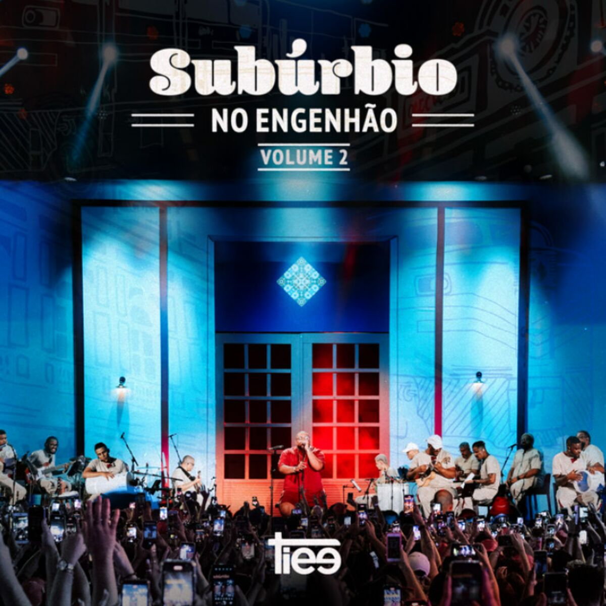 Cover of playlist Tiee -  Subúrbio No Engenhão Vol. 2 | As Melhores