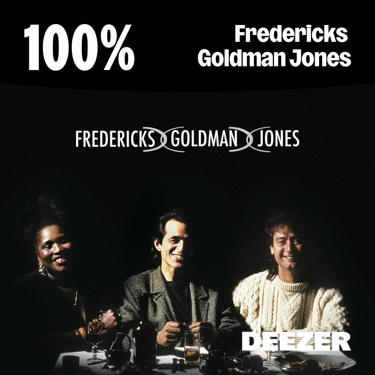 Cover of playlist 100% Fredericks Goldman Jones