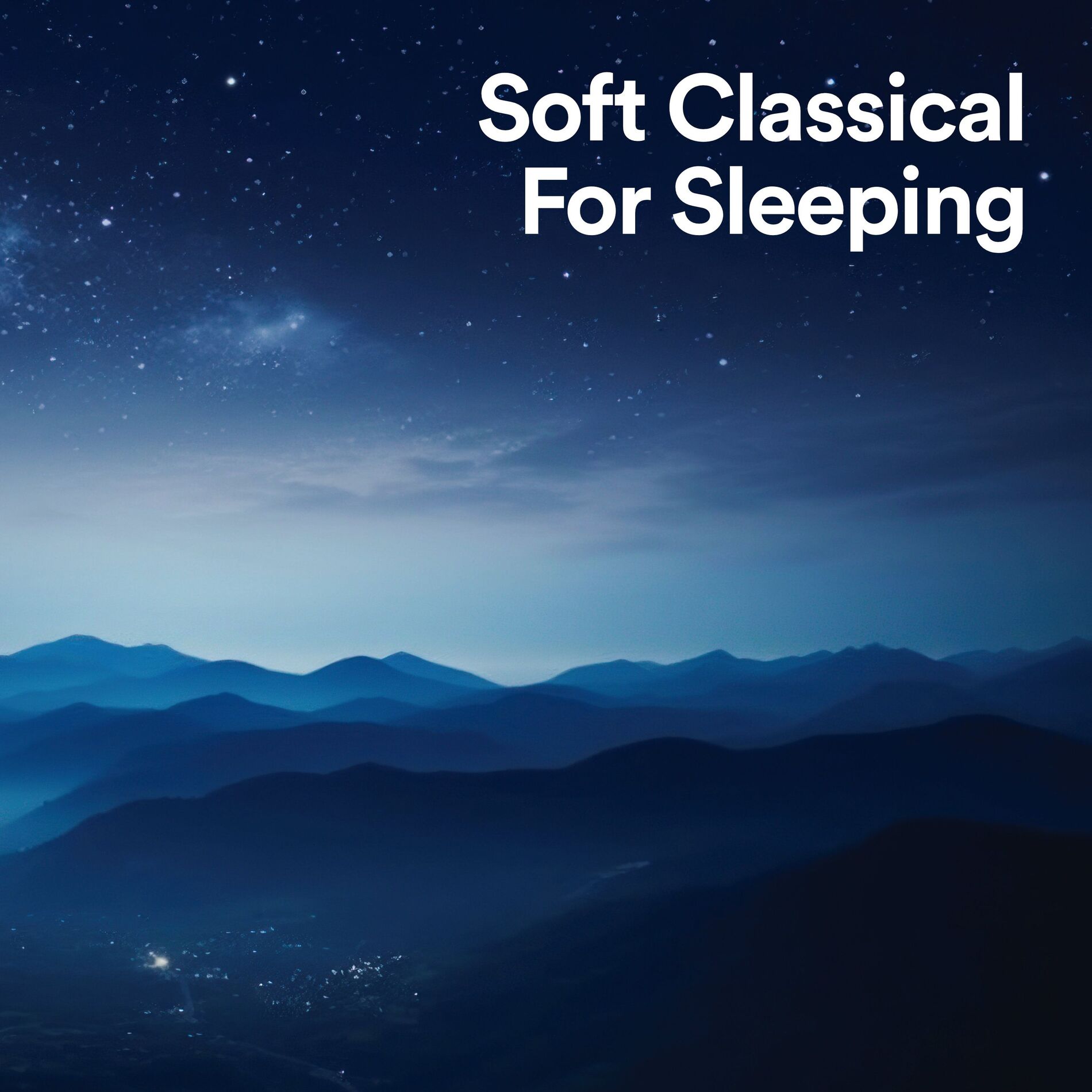 Cover of playlist Soft Classical Music for Sleeping