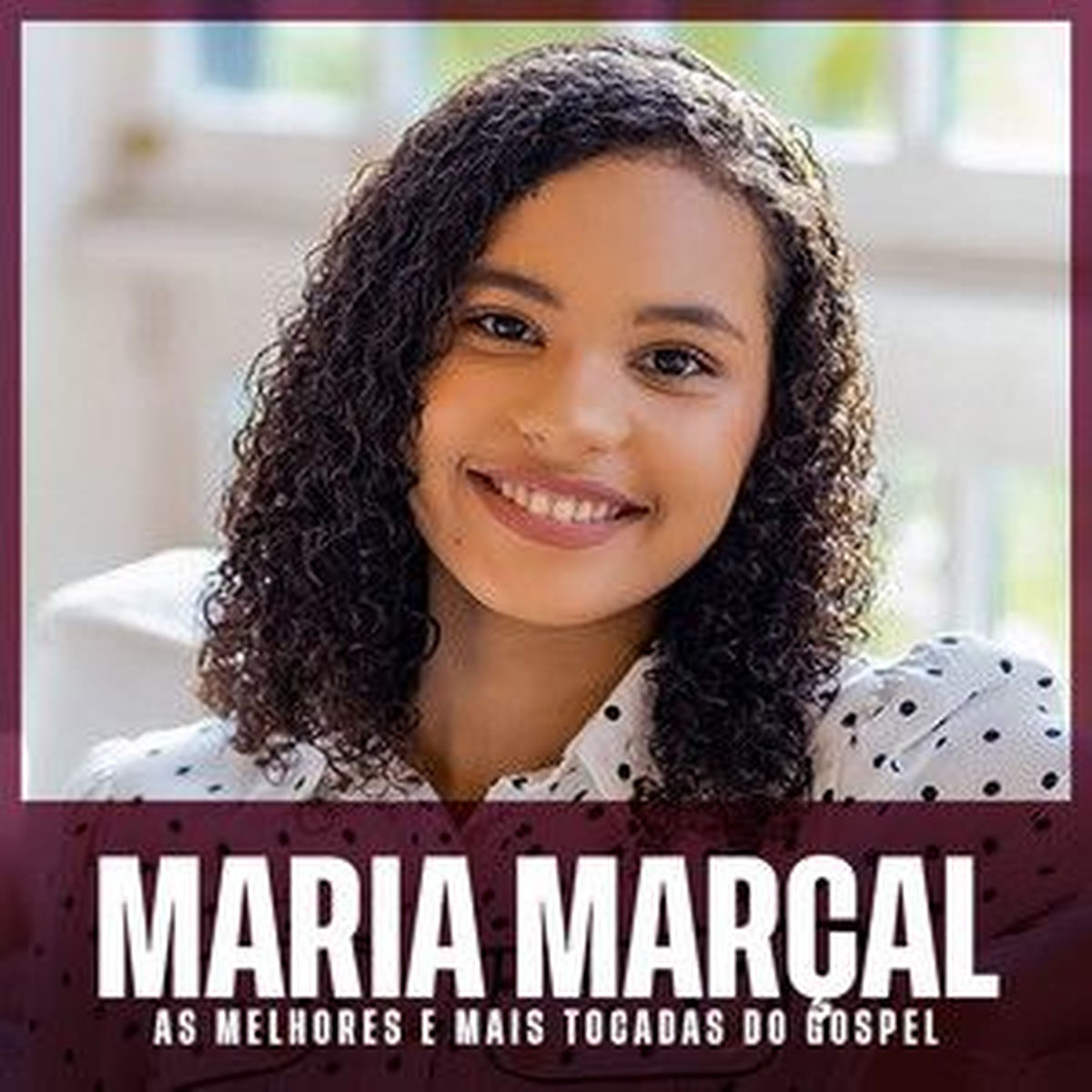 Cover of playlist MARIA MARÇAL | As Melhores e Mais Tocadas do Gospe