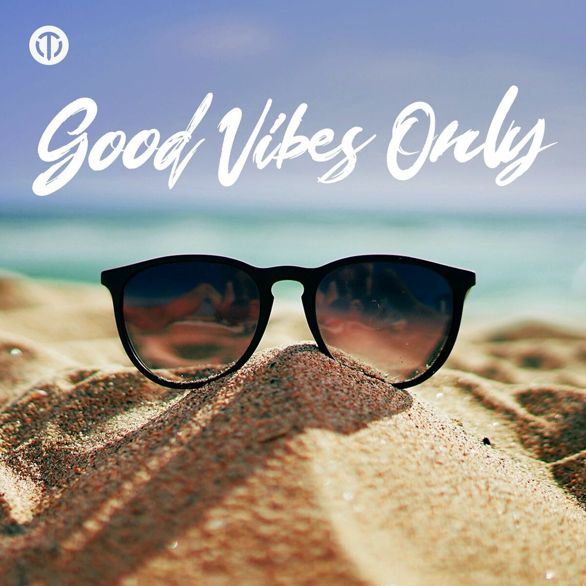 Cover of playlist Good Vibes Only 2025