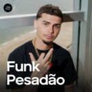 FUNK PESADÃO 2025 🔥 ATUALIZADO 🔞 | PROIBIDÃO