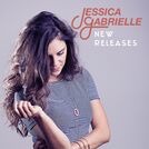 Jessica Gabrielle - New Releases