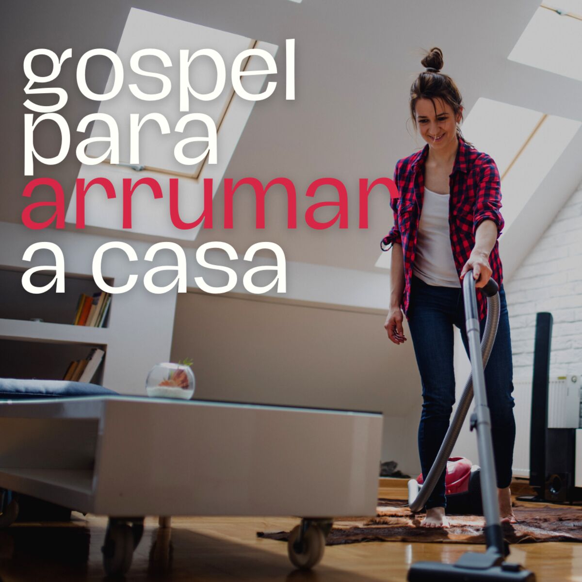 Cover of playlist Gospel para arrumar a Casa