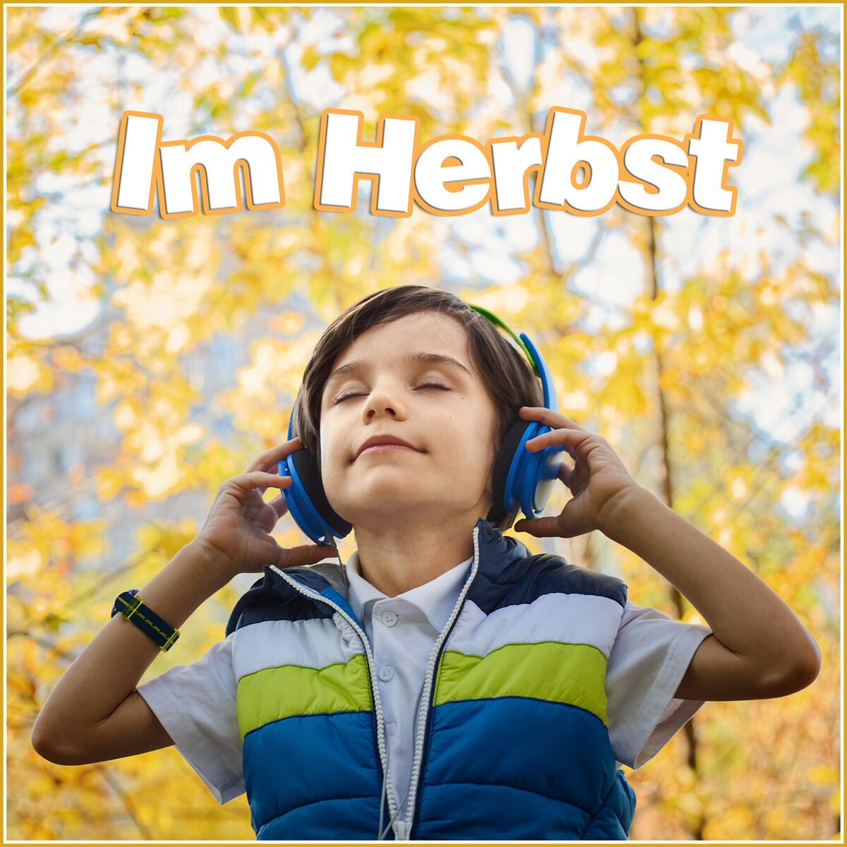Cover of playlist Im Herbst - Die schönsten Kinderlieder 2022
