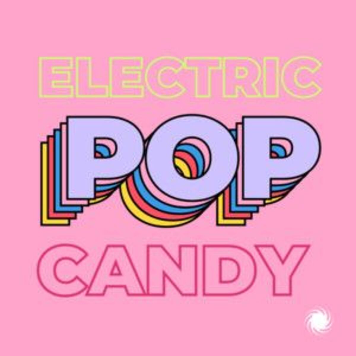 Cover of playlist Electric Pop Candy