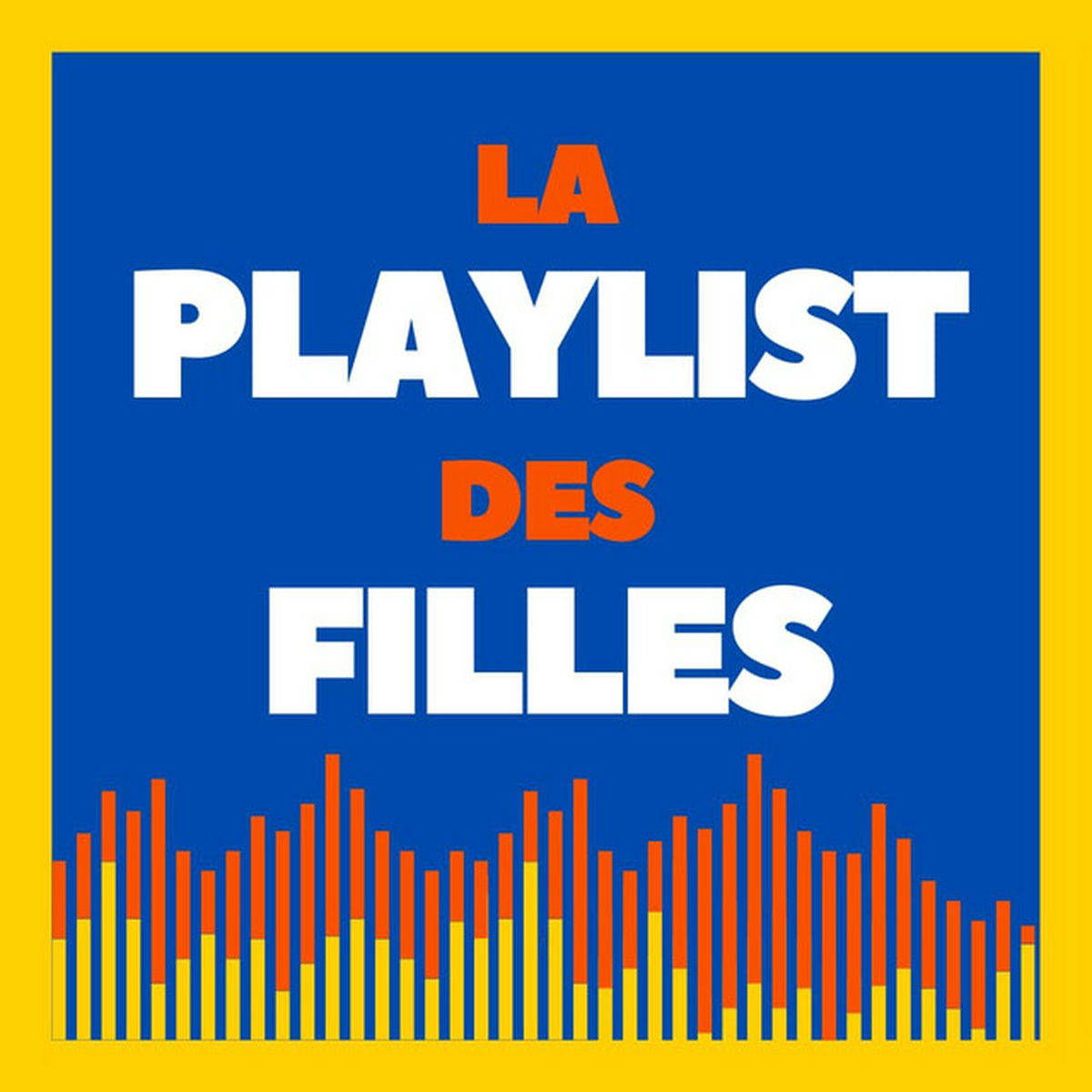 Cover of playlist La Playlist des Filles