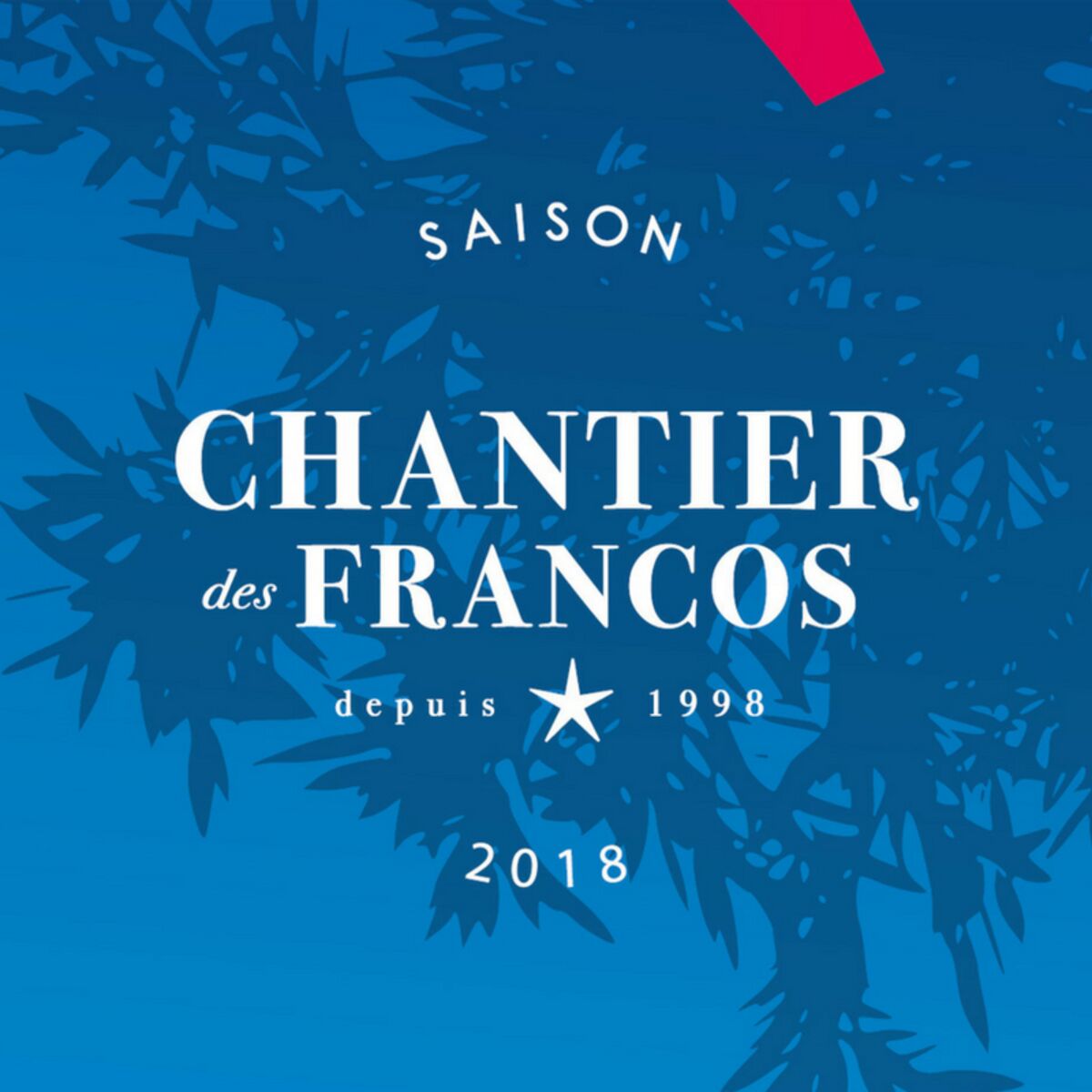 Cover of playlist Saison Chantier des Francos 2018