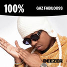 100% GAZ FABILOUSS