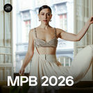 MPB 2026 🍀 As Mais Tocadas e Lançamentos