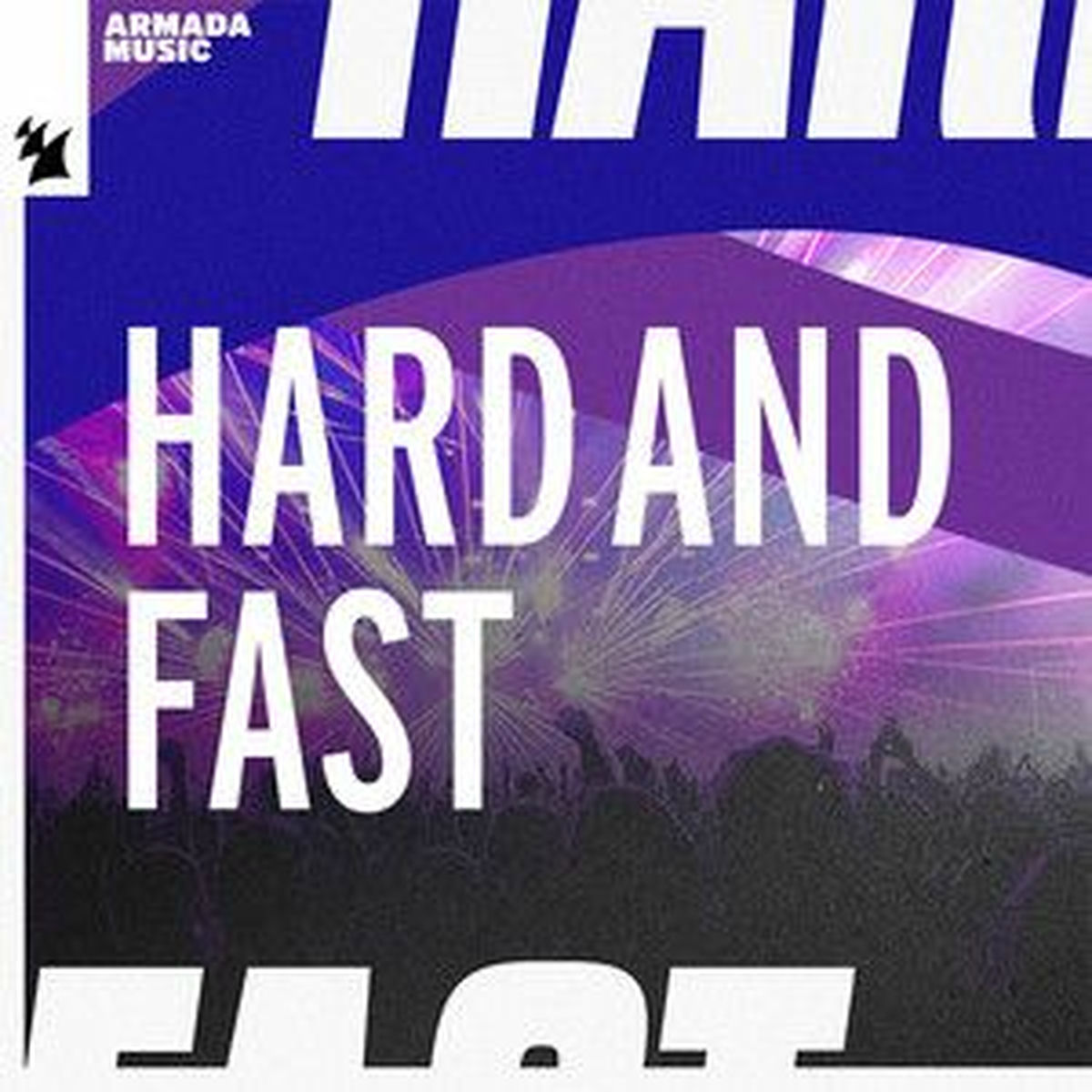 Cover of playlist Hard And Fast | Armada Music