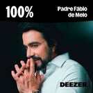 100% Padre Fábio de Melo