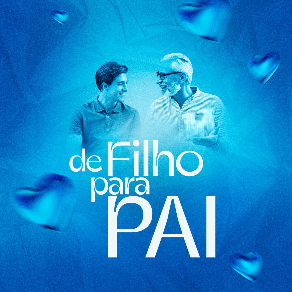 Cover of playlist De FILHO para PAI