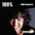 100% Miki Asakura