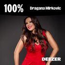 100% Dragana Mirkovic