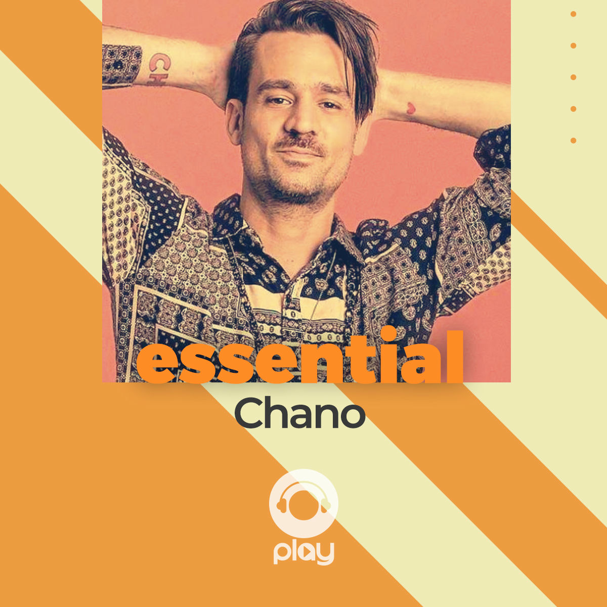 Cover of playlist Essential Chano!