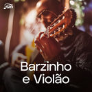 Barzinho e Violão | Barzinho Acústico