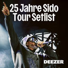 25 Jahre Sido Tour Setlist