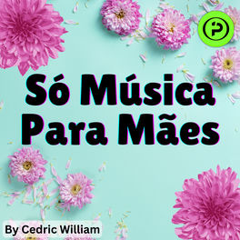 Dia Das Mães 🌹 Música Para o Dia Das Mães