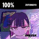 100% ZUTOMAYO