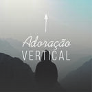 Adoração Vertical