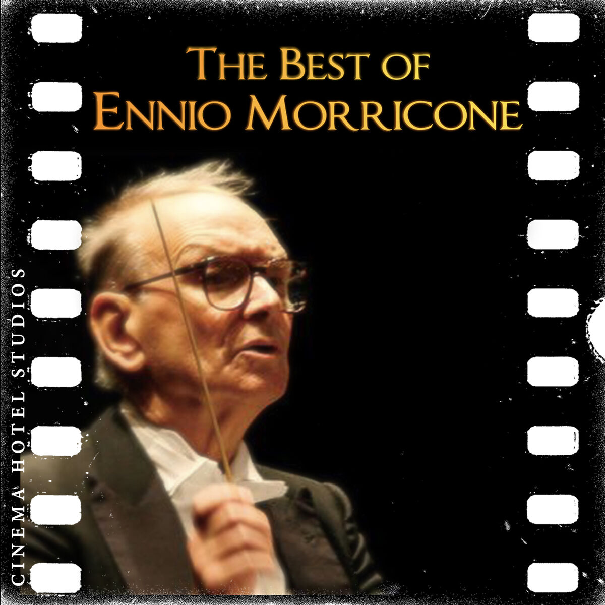 Cover of playlist Ennio Morricone Classics - The Best of Morricone