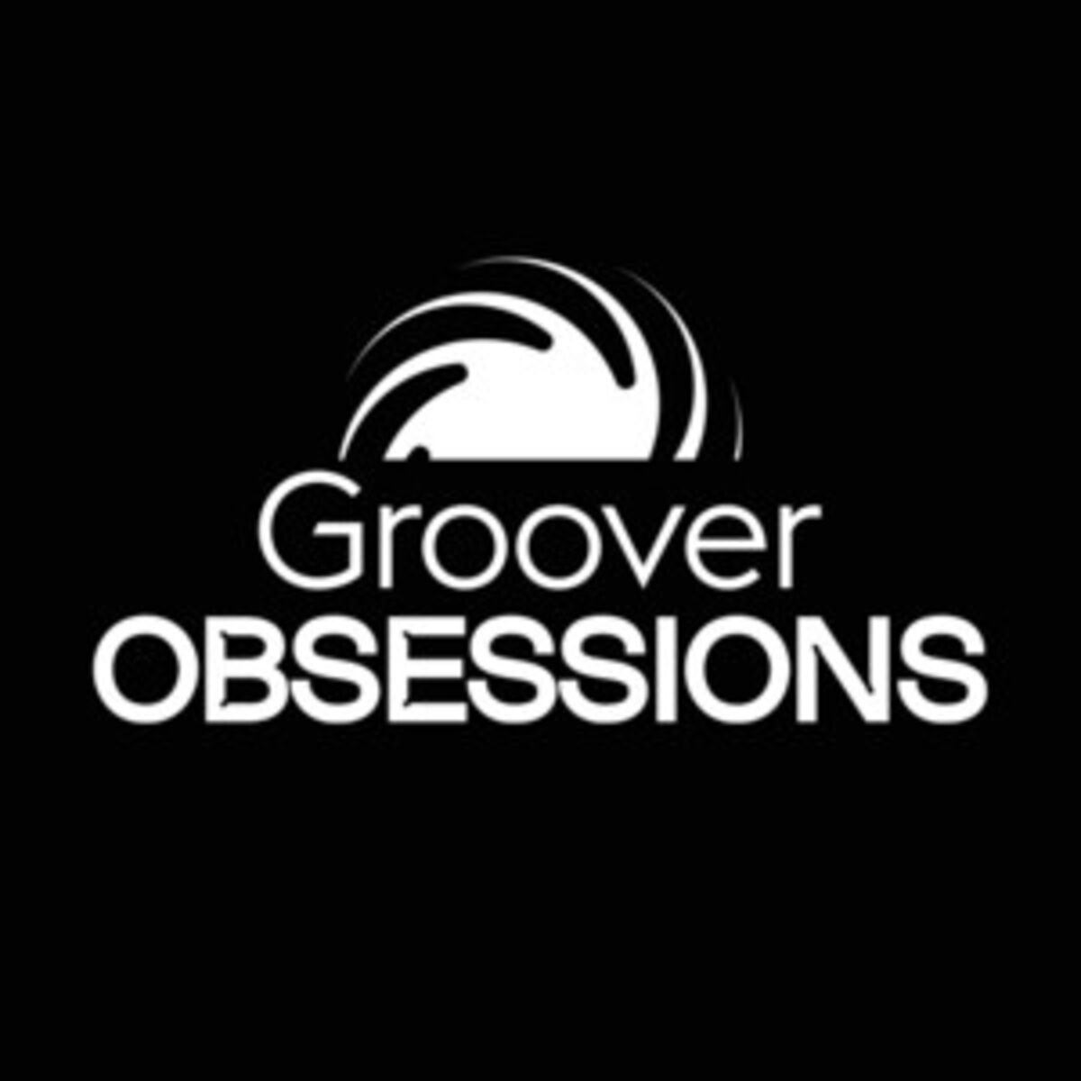 Cover of playlist Groover Obsessions - All recent releases ✨