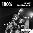 100% Grover Washington, Jr.