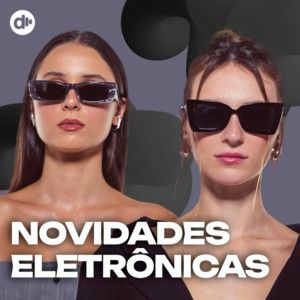 Cover of playlist Novidades Eletrônicas 💥 Eletrônica 2025  💥 Lançame