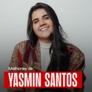 Yasmin Santos 2025 - As Melhores