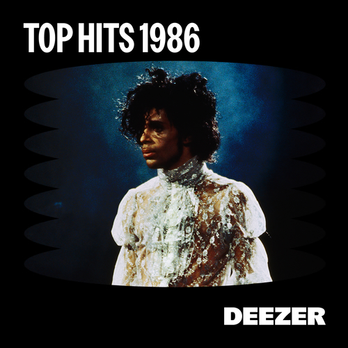 Top Hits 1986 playlist | Listen on Deezer