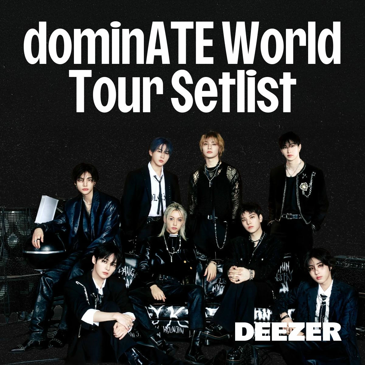 Stray Kids : dominATE World Tour Setlist