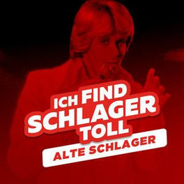 Alte Schlager Klassiker – ICH FIND SCHLAGER TOLL