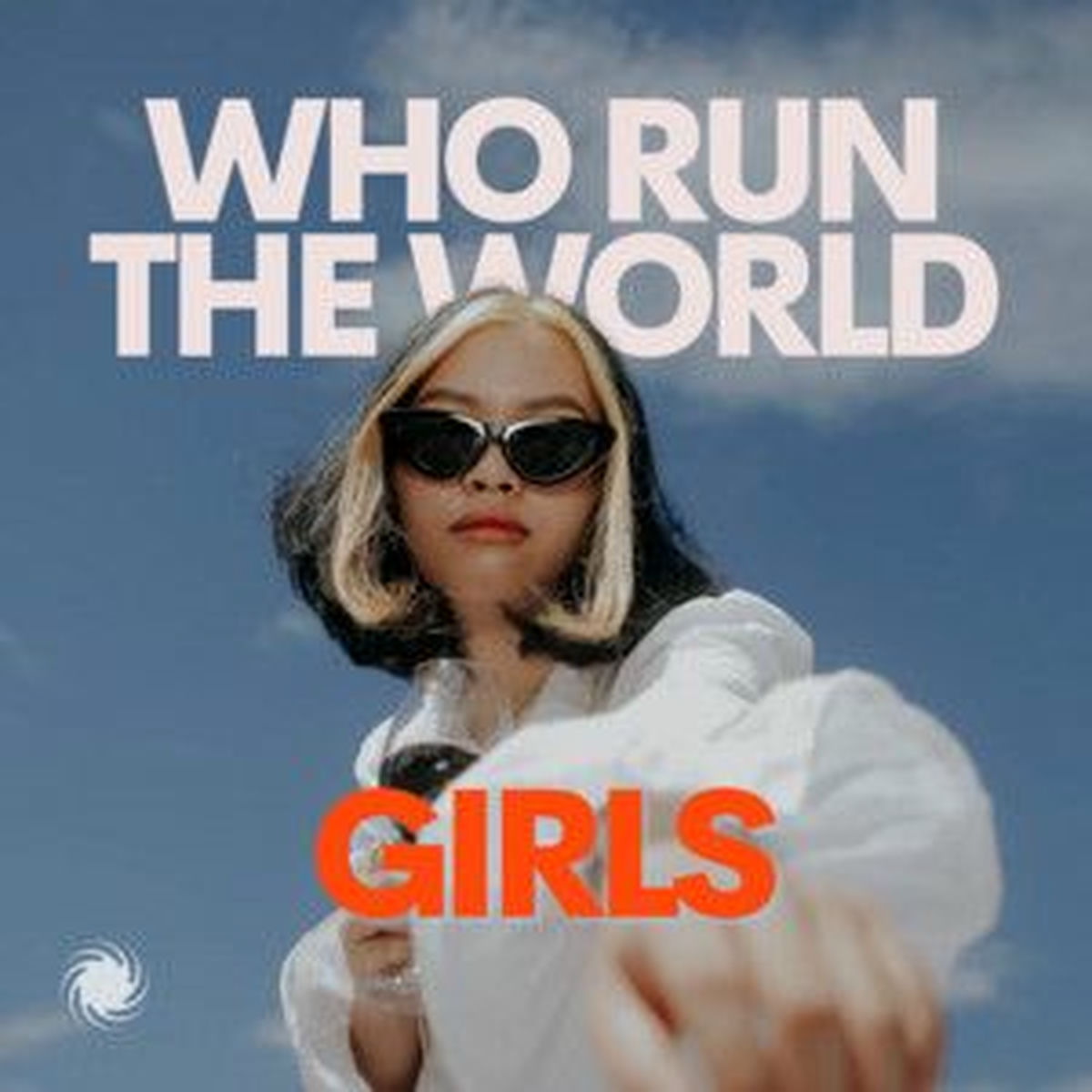 Cover of playlist Who Run the World? Girls!