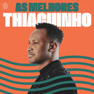 Thiaguinho - As Melhores
