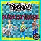Los Pirañas - Favoritas Brasileras