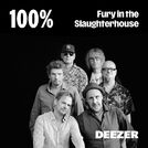 100% Fury in the Slaughterhouse