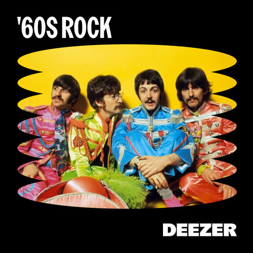60th Rocks 60s rock And roll playlist | Listen on Deezer