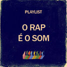 O Rap é o Som